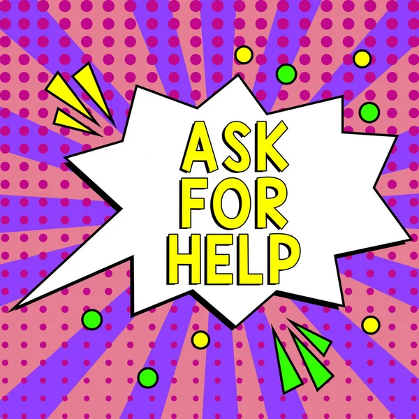 Sign Displaying Ask Help Conceptual Photo Ζητήστε Βοήθεια Που Χρειάζεστε — Φωτογραφία Αρχείου