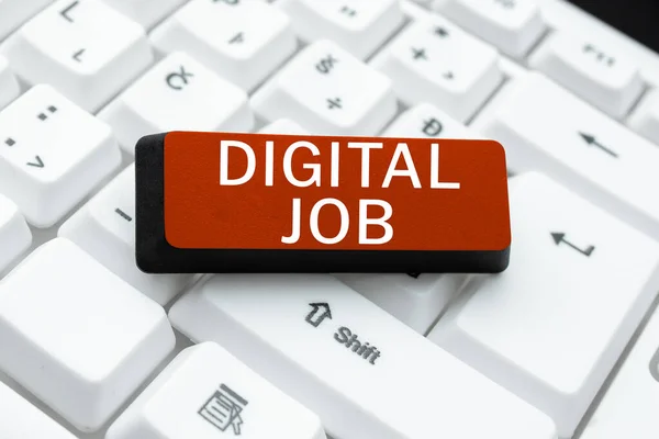 Text sign showing Digital Job, Word Written on get paid task done through internet and personal computer