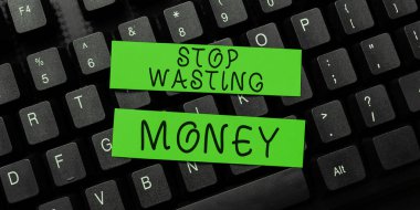 El yazısı işareti: Para israfını durdurun, grup veya kişiye tasarruf yapmasını ve akıllıca kullanmasını tavsiye eden sözcük