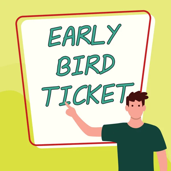 Text Sign Showing Early Bird Ticket Concept Meaning Buying Ticket — Foto Stock