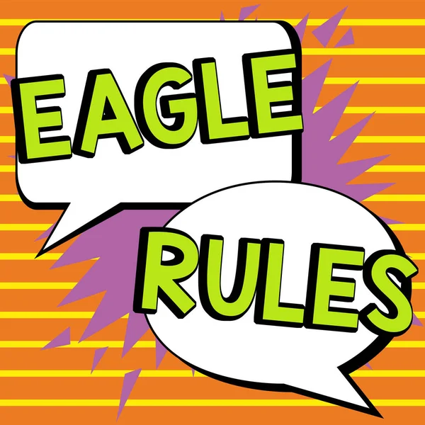 Text showing inspiration Eagle Rules, Conceptual photo a huge set of design rules which your layout needs to pass