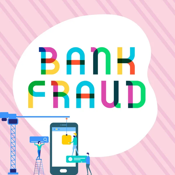 Teken Het Tonen Van Bank Fraude Zakelijke Aanpak Opzettelijke Perversie — Stockfoto