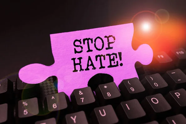 Text sign showing Stop Hate, Word for Prevent the aggressive pressure or intimidation to others