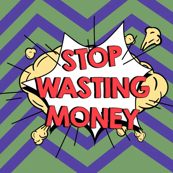 Tanda Tangan Yang Menampilkan Stop Wasting Money Pendekatan Bisnis Orang — Stok Foto