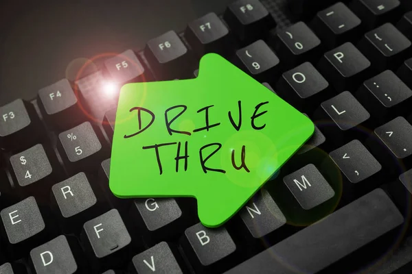 Handwriting text Drive Thru, Business showcase place where you can get type of service by driving through it
