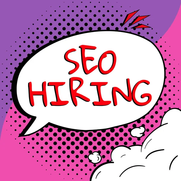 Handwriting text Seo Hiring, Business approach employing a specialist will develop content to include keywords