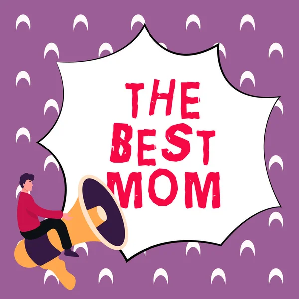 Writing displaying text The Best Mom, Concept meaning Appreciation for your mother love feelings compliment