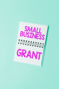 Writing displaying text Small Business Grant, Business approach an individual-owned business known for its limited size clipart