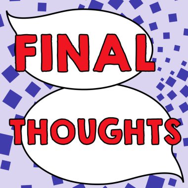 Nihai Düşünceleri gösteren metin işareti, Sonuç Son Analiz Önerileri Sözcüğü Fikrin Finali