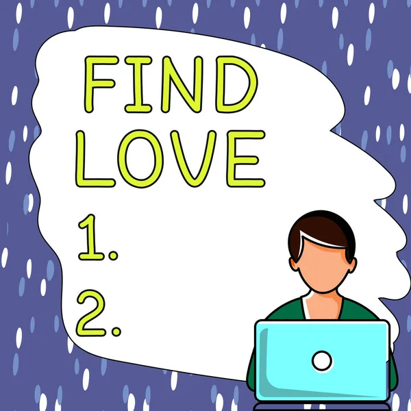 Znak Tekstowy Pokazujący Znajdź Miłość Słowo Uczucie Dla Drugiego Wynikający — Zdjęcie stockowe