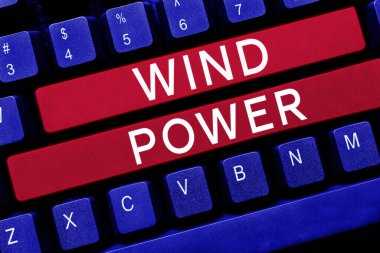 Metin gösterimi yazılıyor Rüzgâr Gücü, jeneratörleri döndürmek için mekanik güç sağlamak için hava akışının iş dünyası gösterisi kullanımı