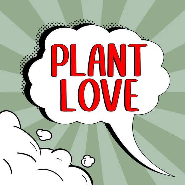 Концептуальная Надпись Plant Love Business Idea Symbol Emotional Love Care — стоковое фото
