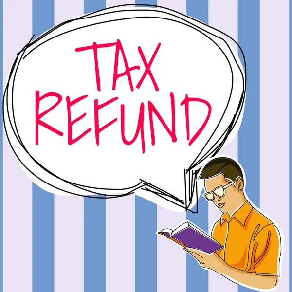 Inspiration Showing Sign Tax Refund Business Concept Applied Money Liability — 스톡 사진