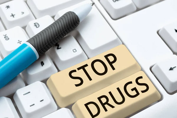 Text showing inspiration Stop Drugs, Word for put an end on dependence on substances such as heroin or cocaine