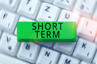 Kavramsal başlık Kısa Dönem, İş kavramı nispeten kısa bir zaman aralığında meydana gelir