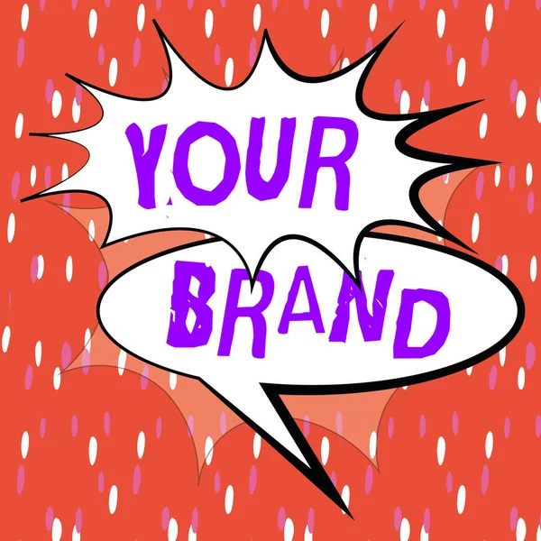 Sign Displaying Your Brand Business Koncepció Bármilyen Név Amely Hatással — Stock Fotó