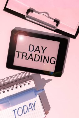 Conceptual display Day Trading, Concept meaning securities specifically buying and selling financial instruments