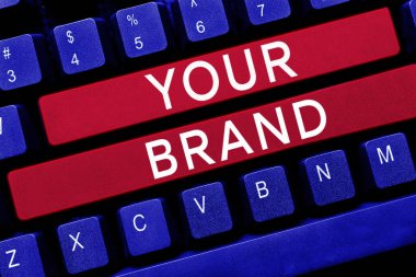 Hand writing sign Your Brand, Concept meaning A name of any kind that is impacted to something as trademark