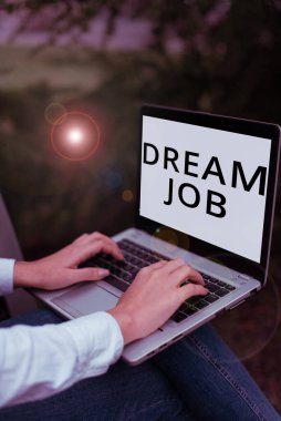Conceptual display Dream Job, Concept meaning An act that is paid of by salary and giving you hapiness