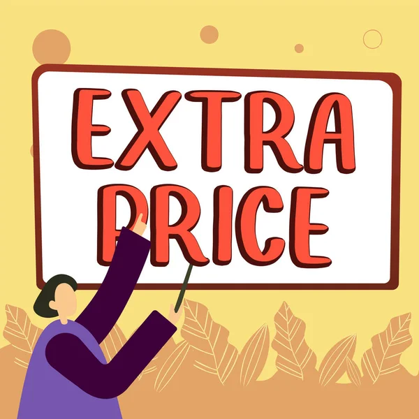 Conceptual Caption Extra Price Word Extra Price Definition Ordinary Large — Fotografia de Stock