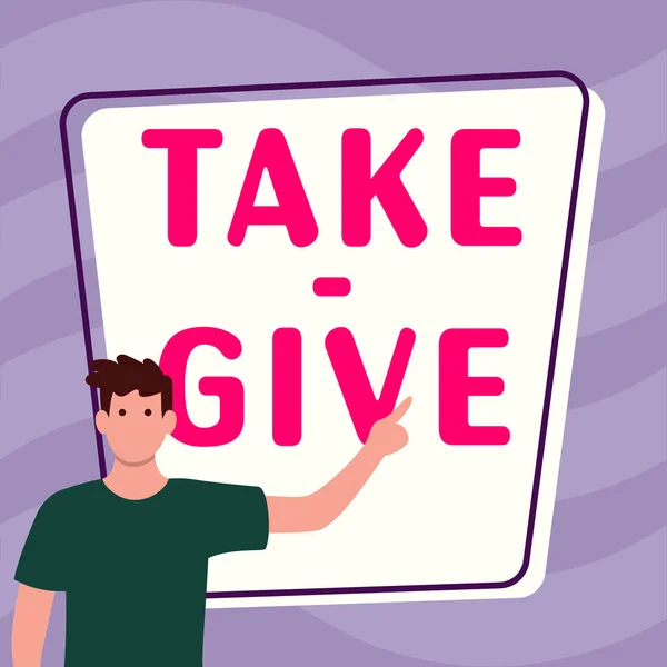 Tekst Pokazujący Inspirację Take Give Business Koncepcja Również Gotowość Zaakceptowania — Zdjęcie stockowe