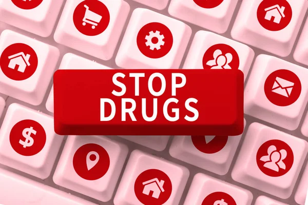 Hand writing sign Stop Drugs, Business overview put an end on dependence on substances such as heroin or cocaine