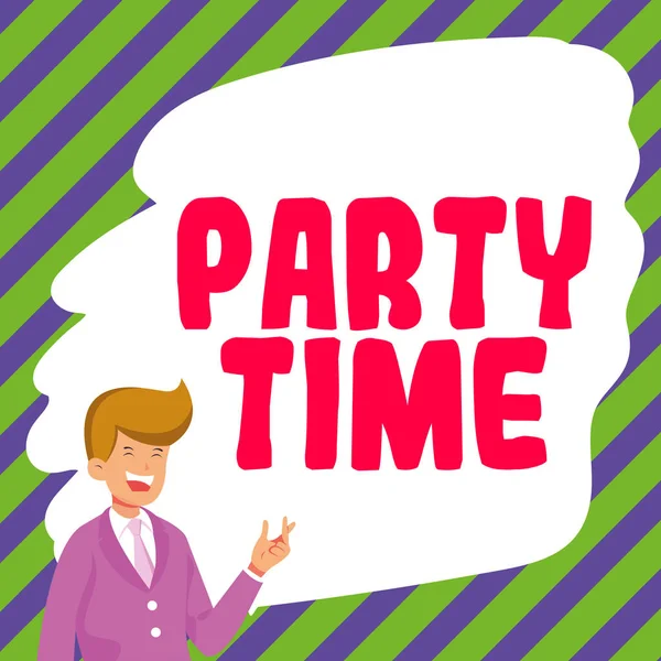Text caption presenting Party Time, Internet Concept the right moment to celebrate and have fun in social event