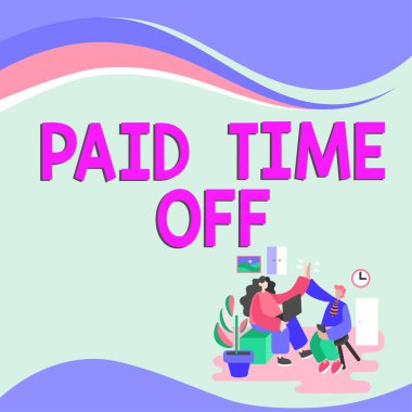 Ödenmiş İzin Zamanı metni yazma, çalışmadığınız anlar için ödeme alma sözcüğü