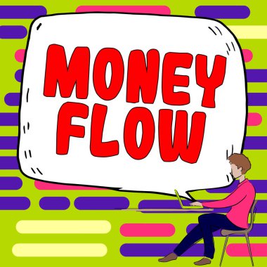 Text showing inspiration Money Flow, Word Written on the increase or decrease in the amount of money a business