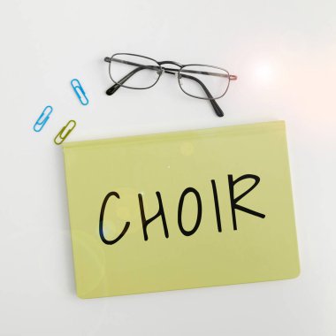 Text sign showing Choir, Business idea a group organized to perform ensemble singing