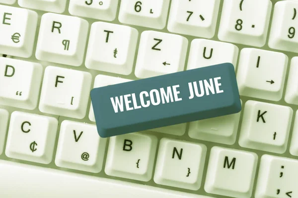 Text showing inspiration Welcome June, Business idea Calendar Sixth Month Second Quarter Thirty days Greetings