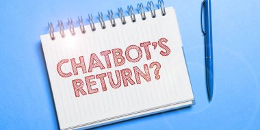 Text caption presenting Chatbots Return, Business idea program that communicate use text interface and AI