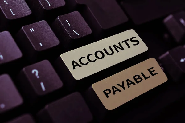 Inspiration showing sign Accounts Payable, Business overview money owed by a business to its suppliers as a liability