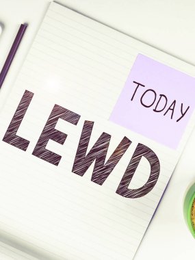 Kavramsal gösterim ahlaksız, iş fikri kirli, kaba ve cinsel açıdan saldırgandır.