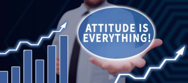 Text caption presenting Attitude Is Everything, Conceptual photo Personal Outlook Perspective Orientation Behavior