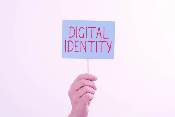 Hand writing sign Digital Identity, Business overview networked identity adopted or claimed in cyberspace