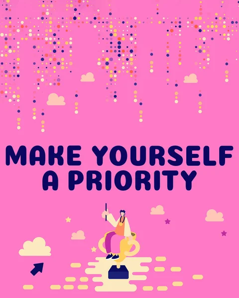 Bildunterschrift Make Yourself Priority Word Think Your Own Good First — Stockfoto
