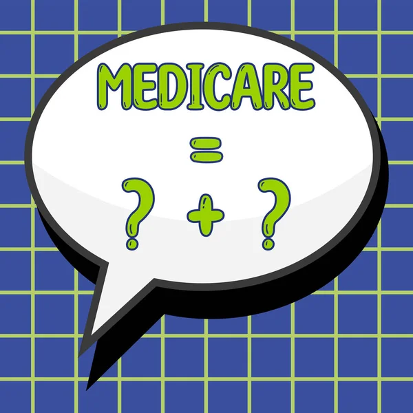 Sign Displaying Medicare Word Policy Federal Government Providing Health Care —  Fotos de Stock