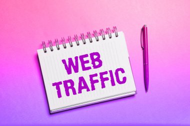 Inspiration showing sign Web Traffic, Word for Amount of data sent and received by visitors to a website