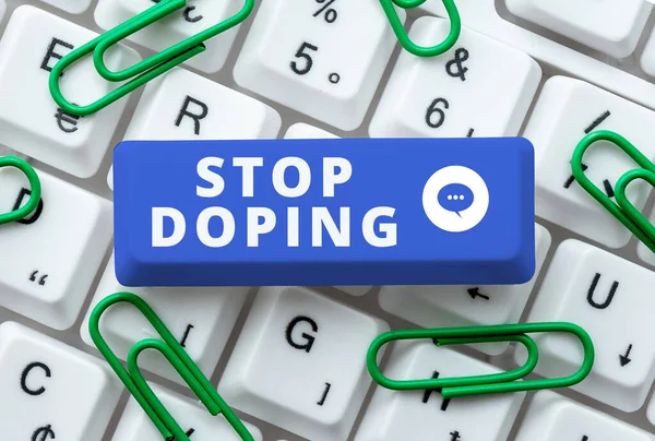 Text sign showing Stop Doping, Business showcase do not use use banned athletic performance enhancing drugs
