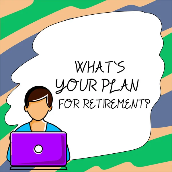 Text Showing Inspiration Whats Your Plan Retirement Word Savings Pension —  Fotos de Stock