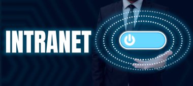 Conceptual display Intranet, Internet Concept local or restricted communications network especially private one