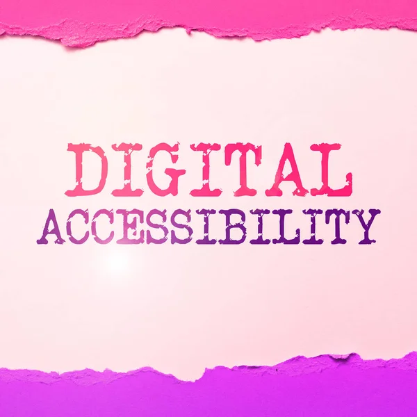 Text sign showing Digital Accessibility, Internet Concept electronic technology that generates stores and processes data