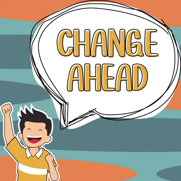 Pisanie Wyświetlania Tekstu Change Ahead Business Showcase Niektóre Zmiany Czekają — Zdjęcie stockowe
