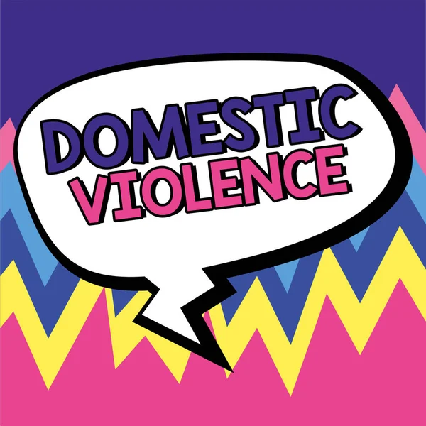 Textschild Das Häusliche Gewalt Gewalttätiges Oder Missbräuchliches Verhalten Einer Familie — Stockfoto
