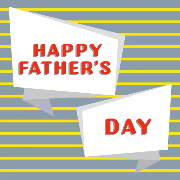 Text sign showing Happy Fathers Day, Business showcase time of year to celebrate fathers all over the world