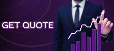 Text sign showing Get Quote, Business overview the most recent price to which a buyer and seller agreed