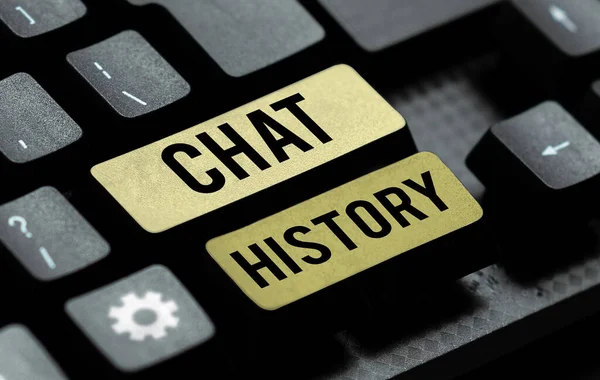 Text showing inspiration Chat History, Concept meaning archive of transcripts from online chat and instant messaging