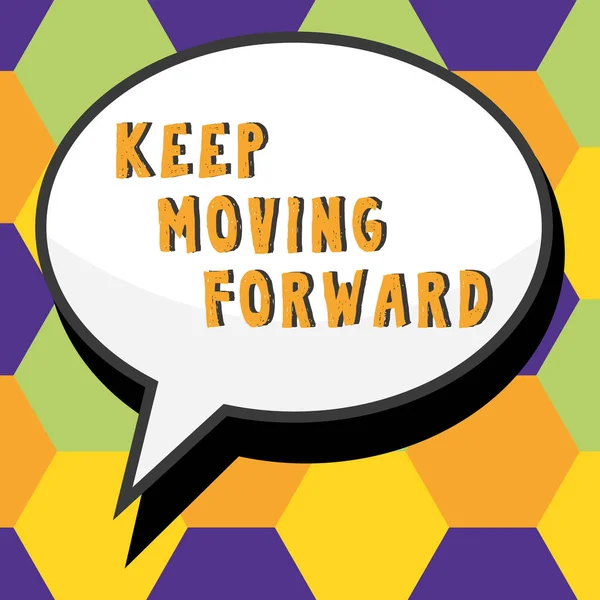 Writing Displaying Text Keep Moving Forward Word Invitation Anyone Complexing — 스톡 사진