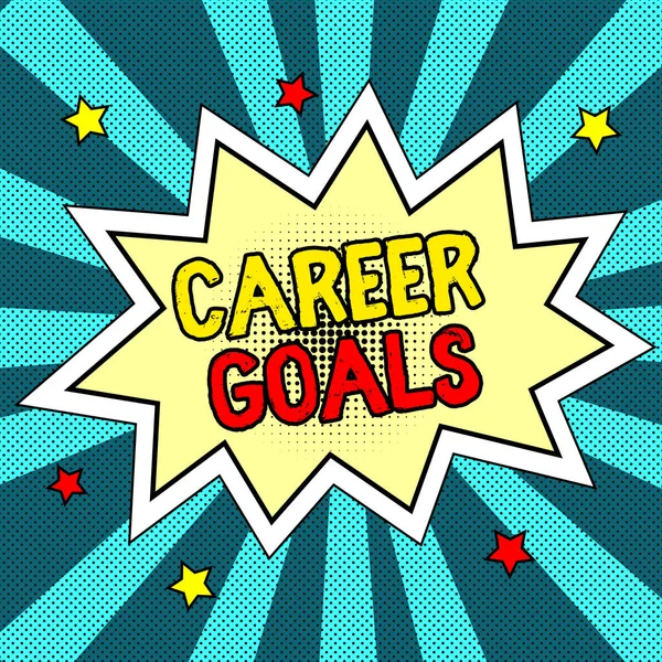 Text sign showing Career Goals, Word for profession that an individual intends to pursue in his career